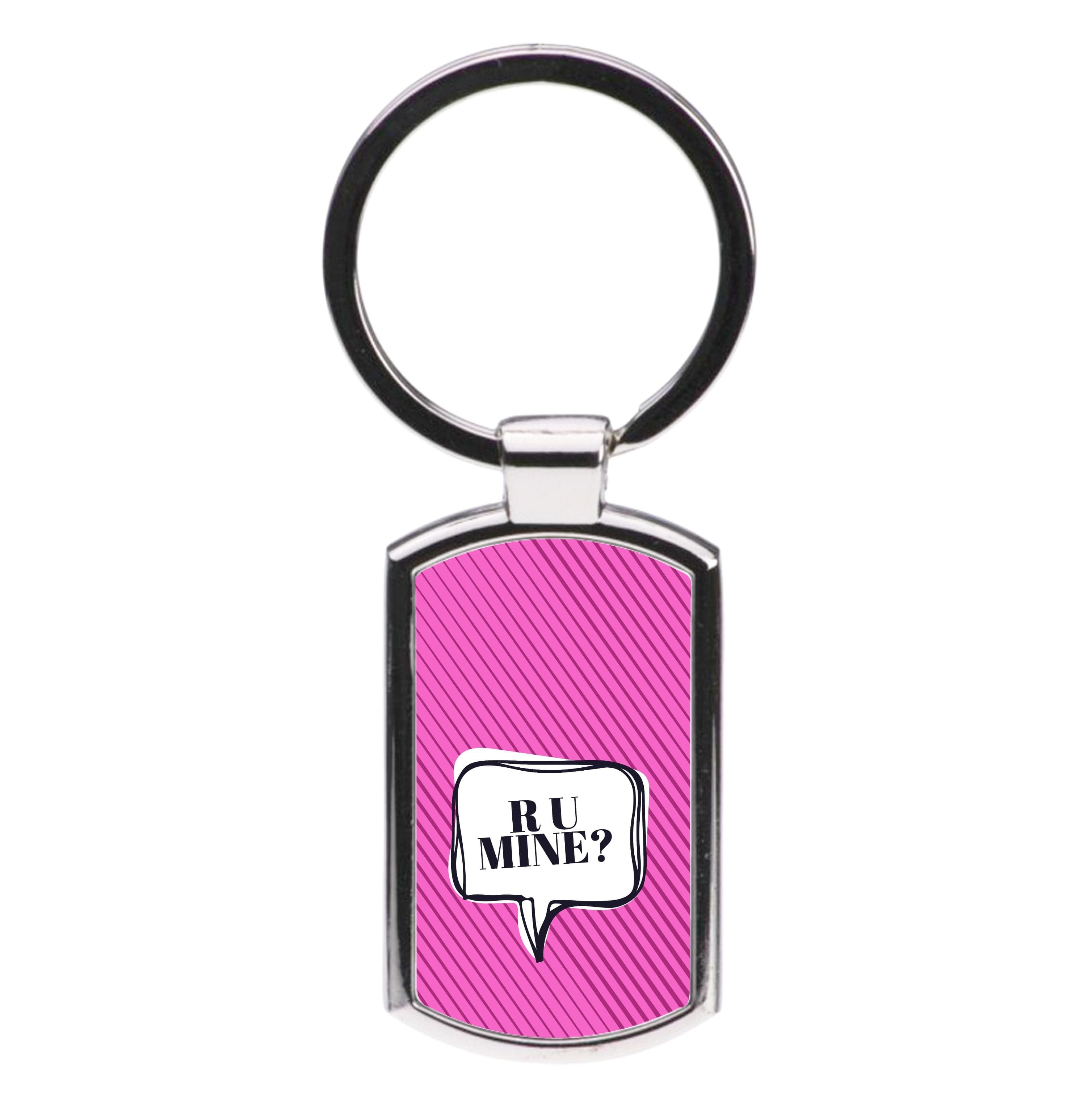 Are You Mine? Luxury Keyring