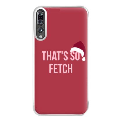 That's So Fetch - Christmas Meanies Phone Case