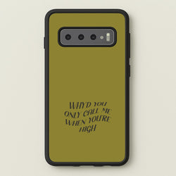 Call Me When You're High  Galaxy S10 Plus Case