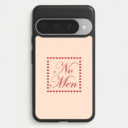 No Men Google Pixel 10 Pro XL Case