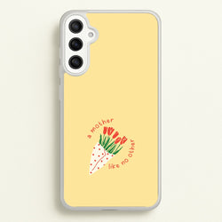 A Mother Like No Other Galaxy A36 Case