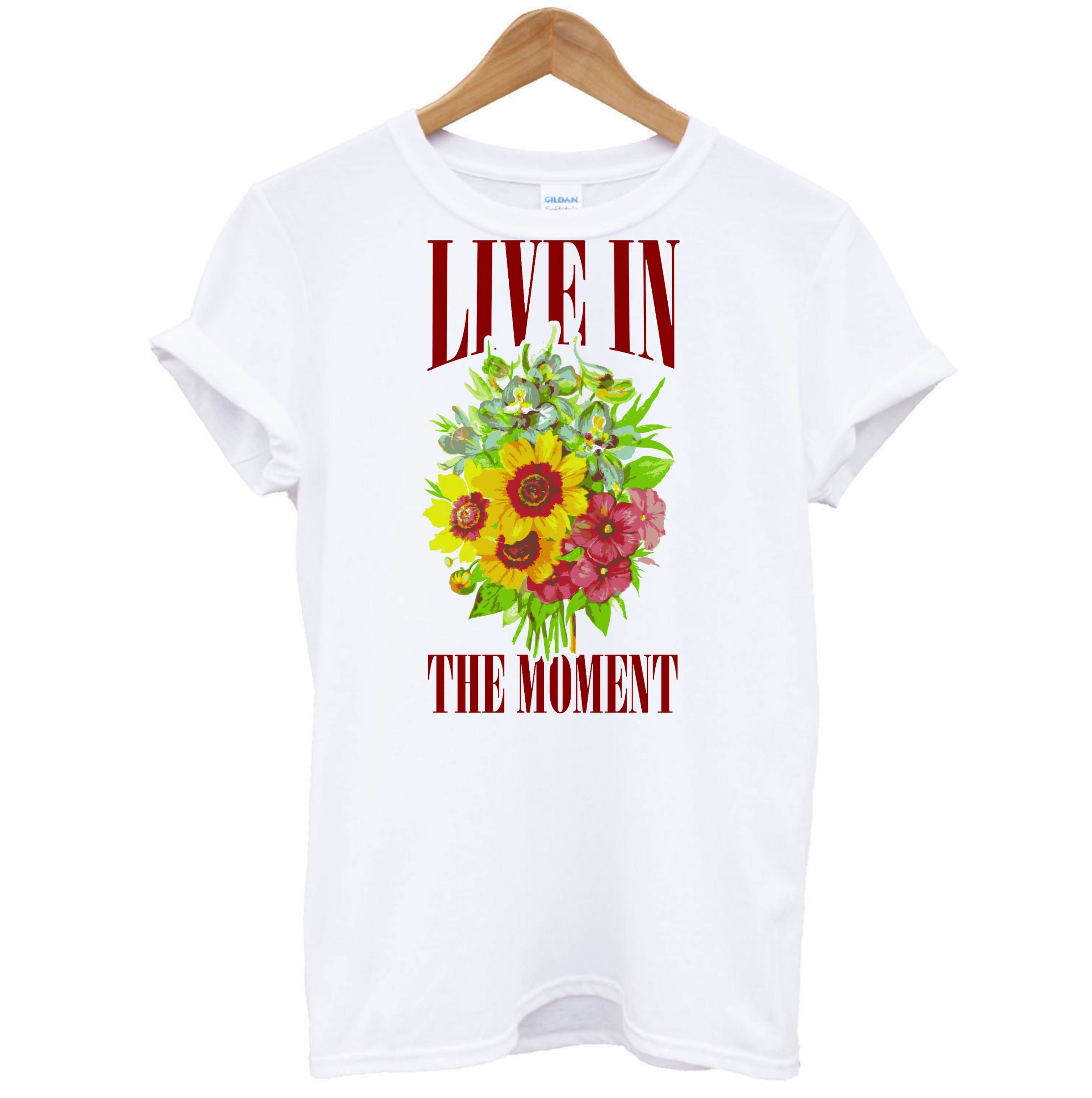 Live In The Moment  T-Shirt