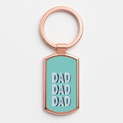 Dad, Dad, Dad Rose Gold Keyring