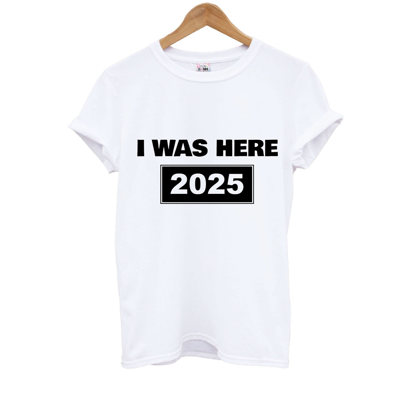 I Was Here 2025 Kids T-Shirt