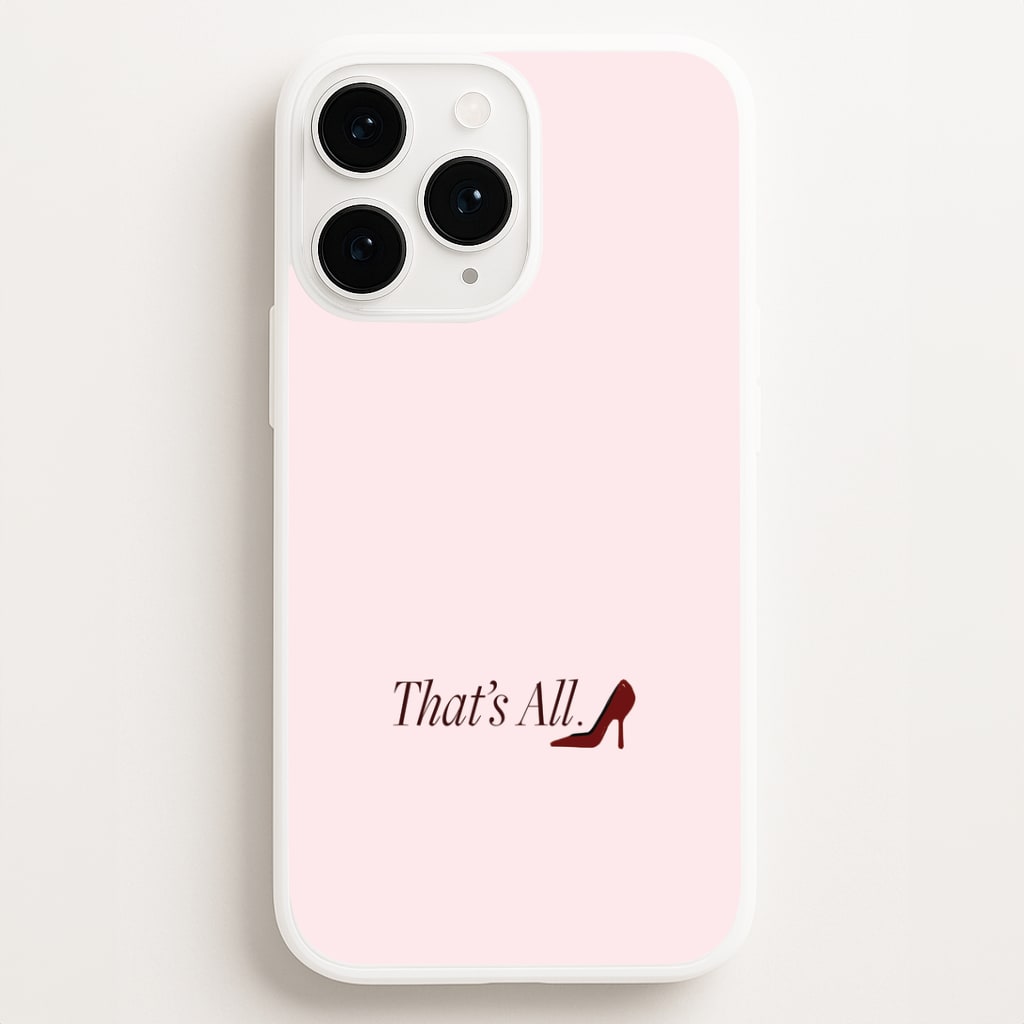 That's All iPhone 11 Pro Max Case