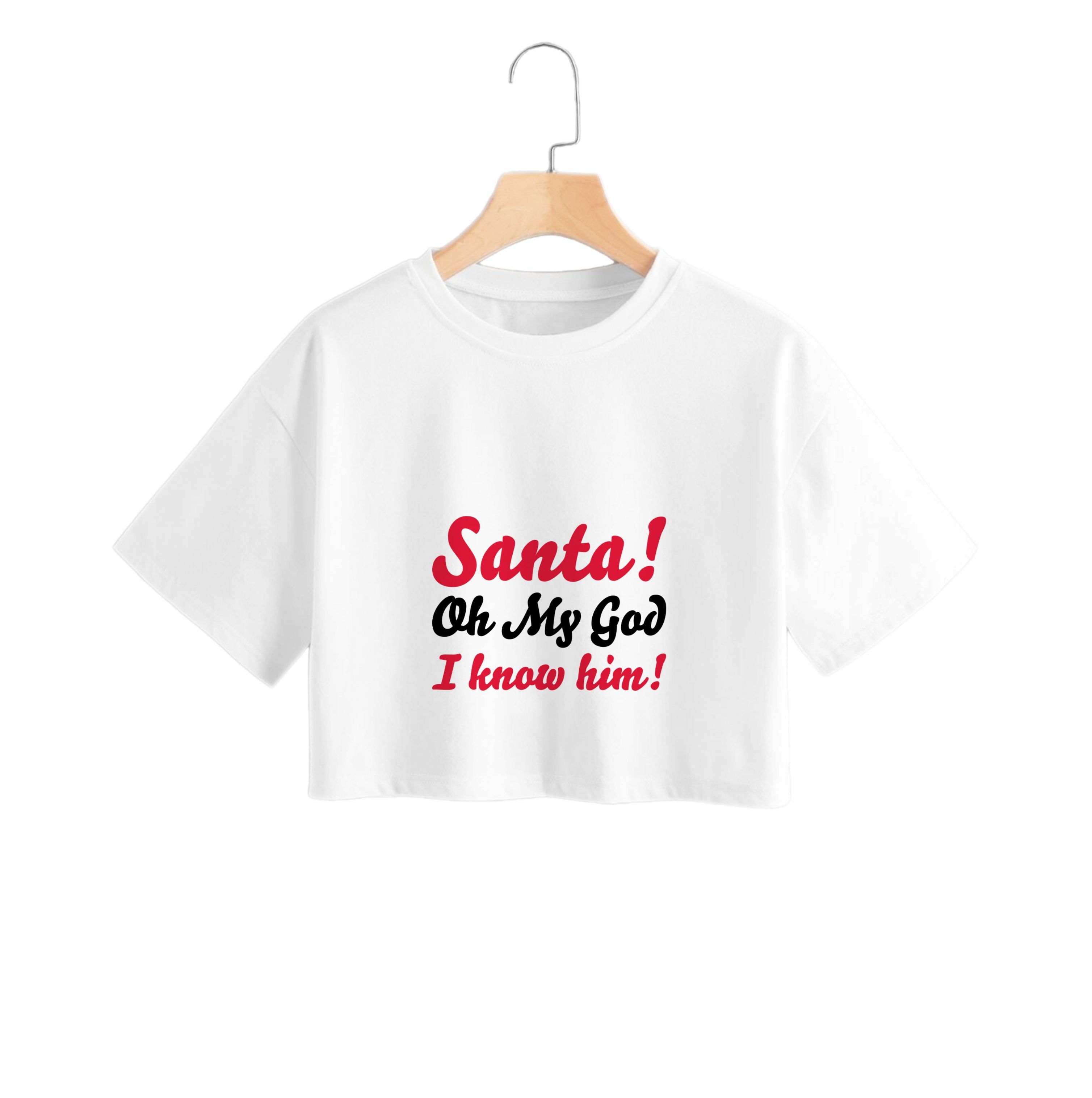 Santa Oh My God I Know Him - Elf Crop Top