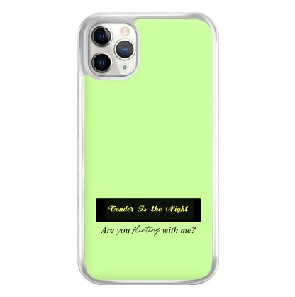 Are You Flirting With Me? Phone Case