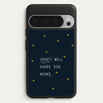Lights Will Guide You Home Google Pixel 9 Pro XL Case