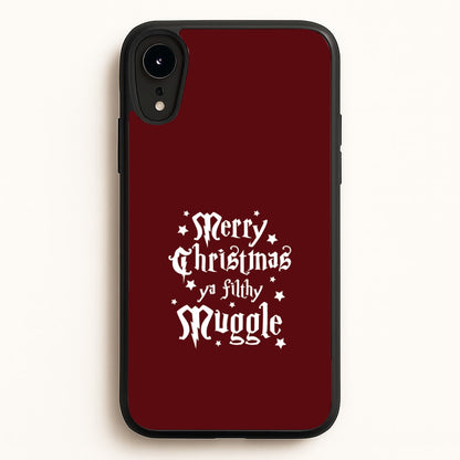 Merry Christmas You Filthy Muggle iPhone XR Case