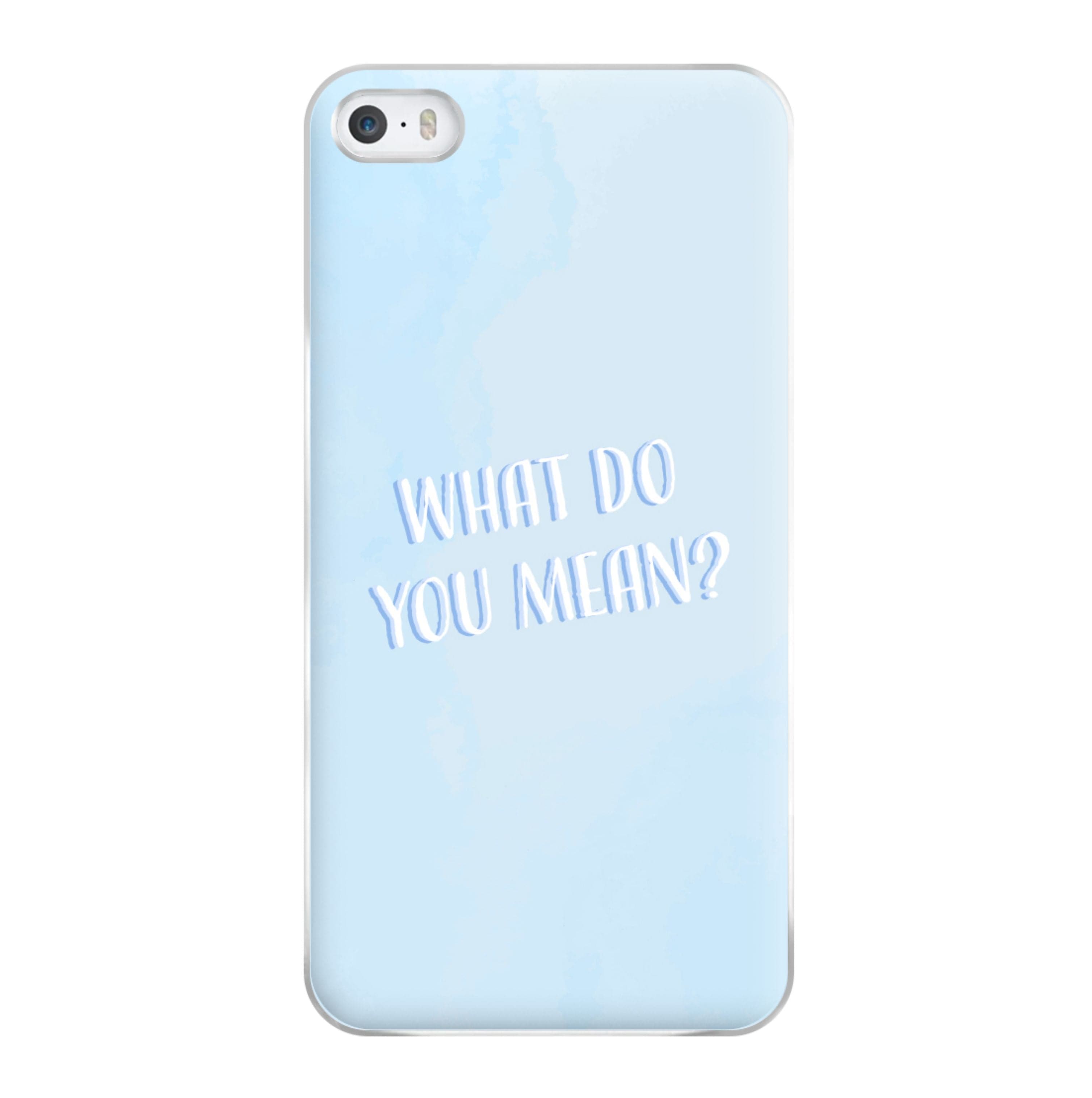 What Do You Mean - Justin Phone Case