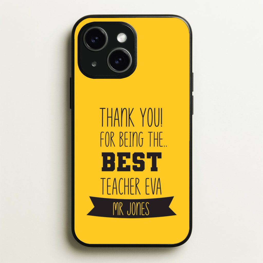 Thank You For Being The Best Teacher iPhone 14 Plus Case