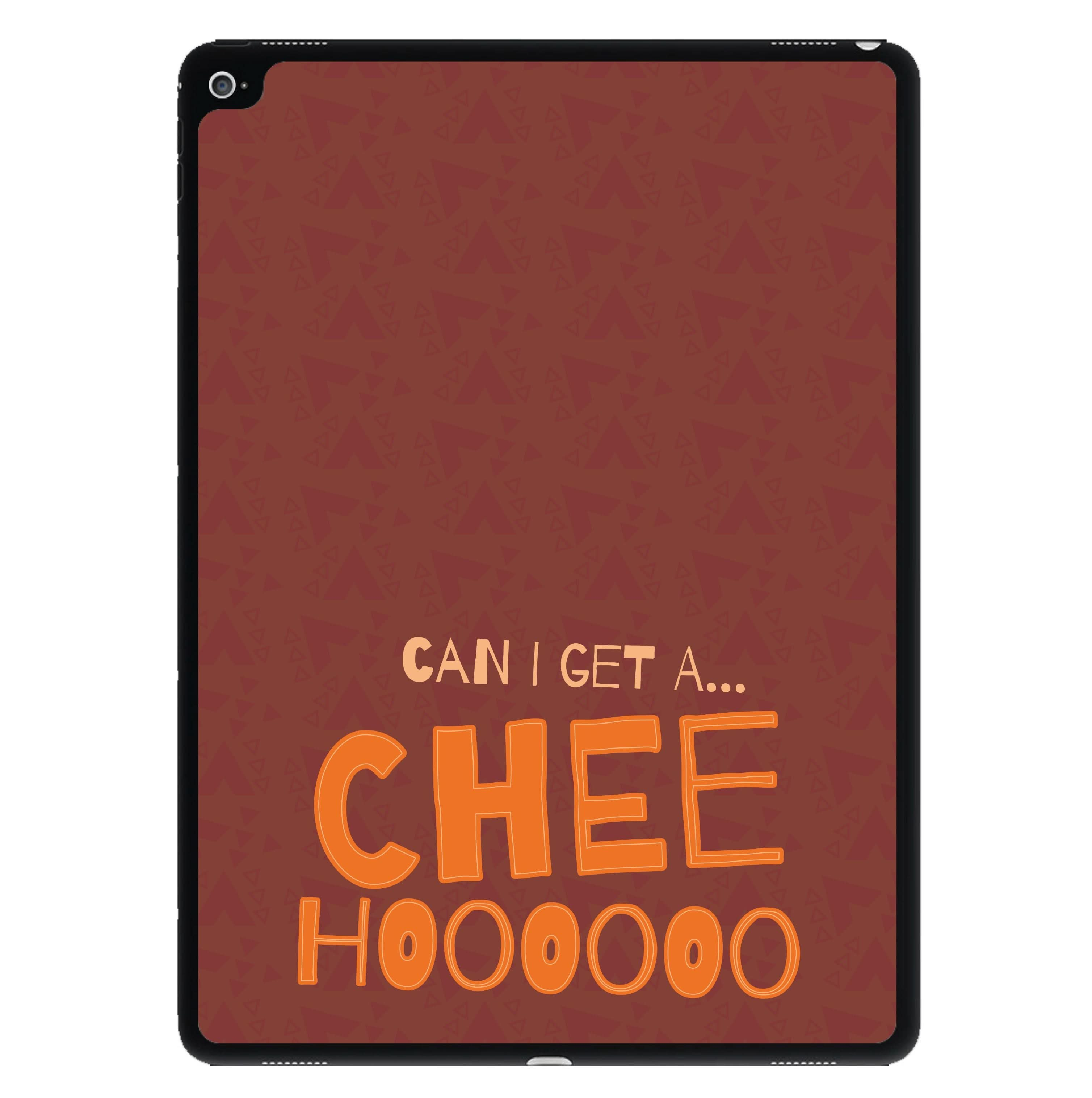 Can I Get A Chee Hoooo iPad Case