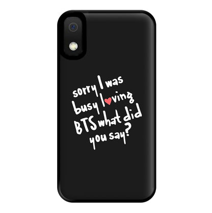 Sorry I Was Busy Loving K-Pop Band Phone Case