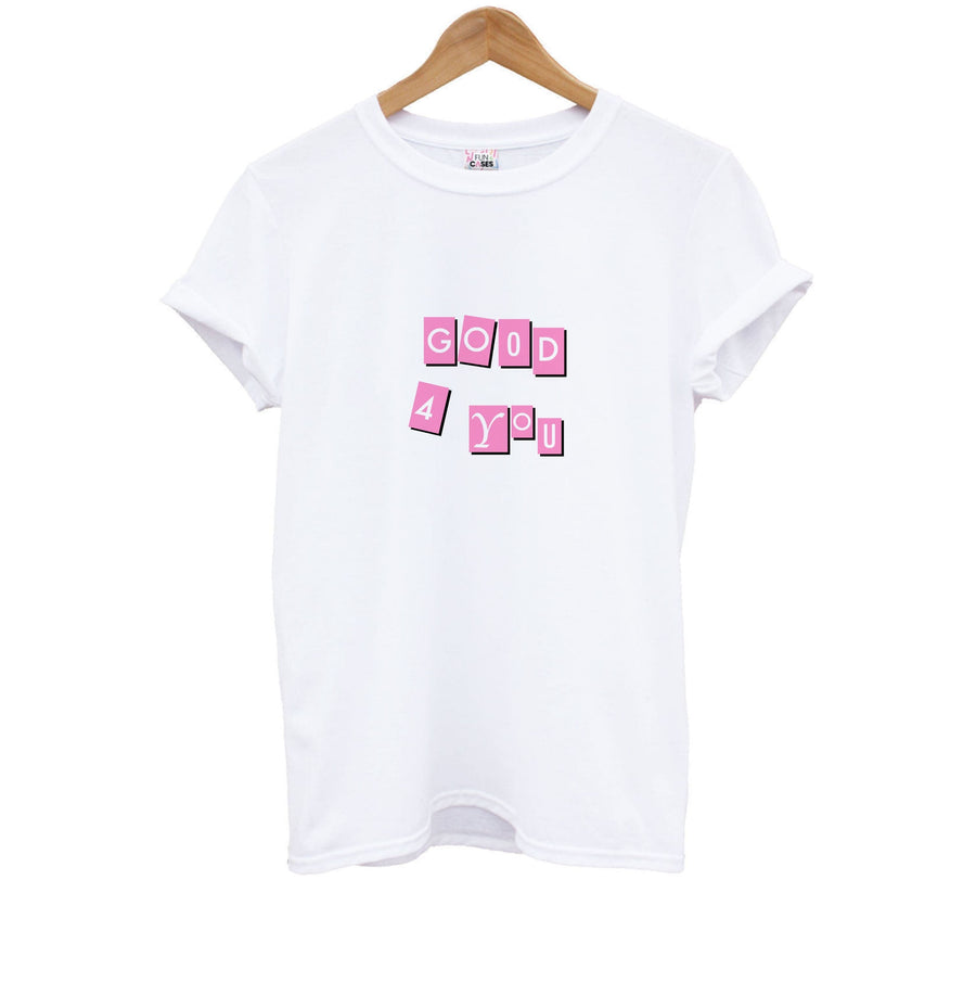 Well Good For You - Olivia Kids T-Shirt