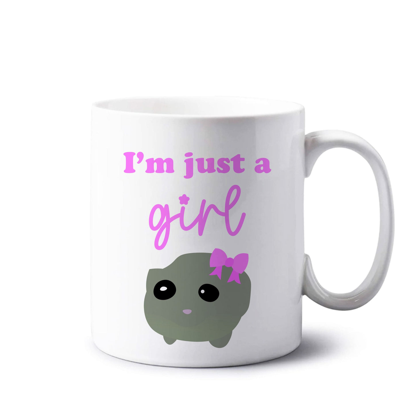 I'm Just A Girl Mug