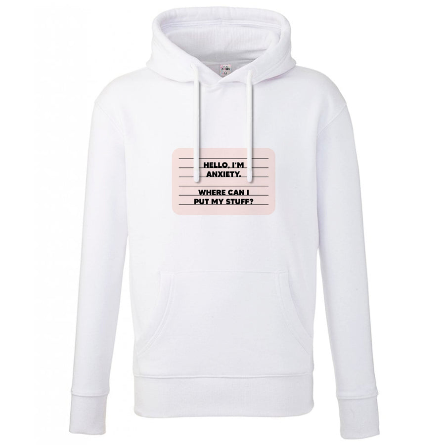Hello I'm Anxiety - Inside Out Hoodie
