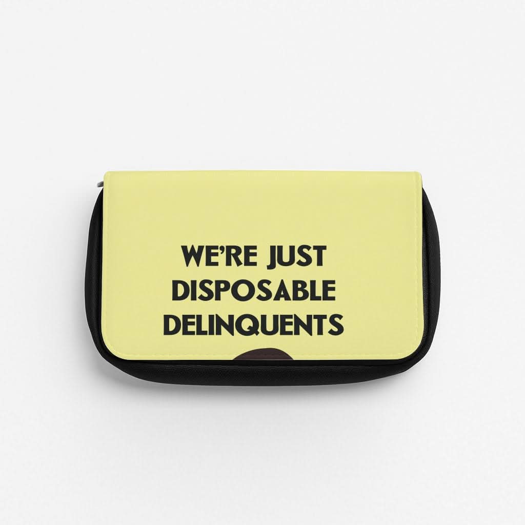 Disposable Delinquents Pencil Case