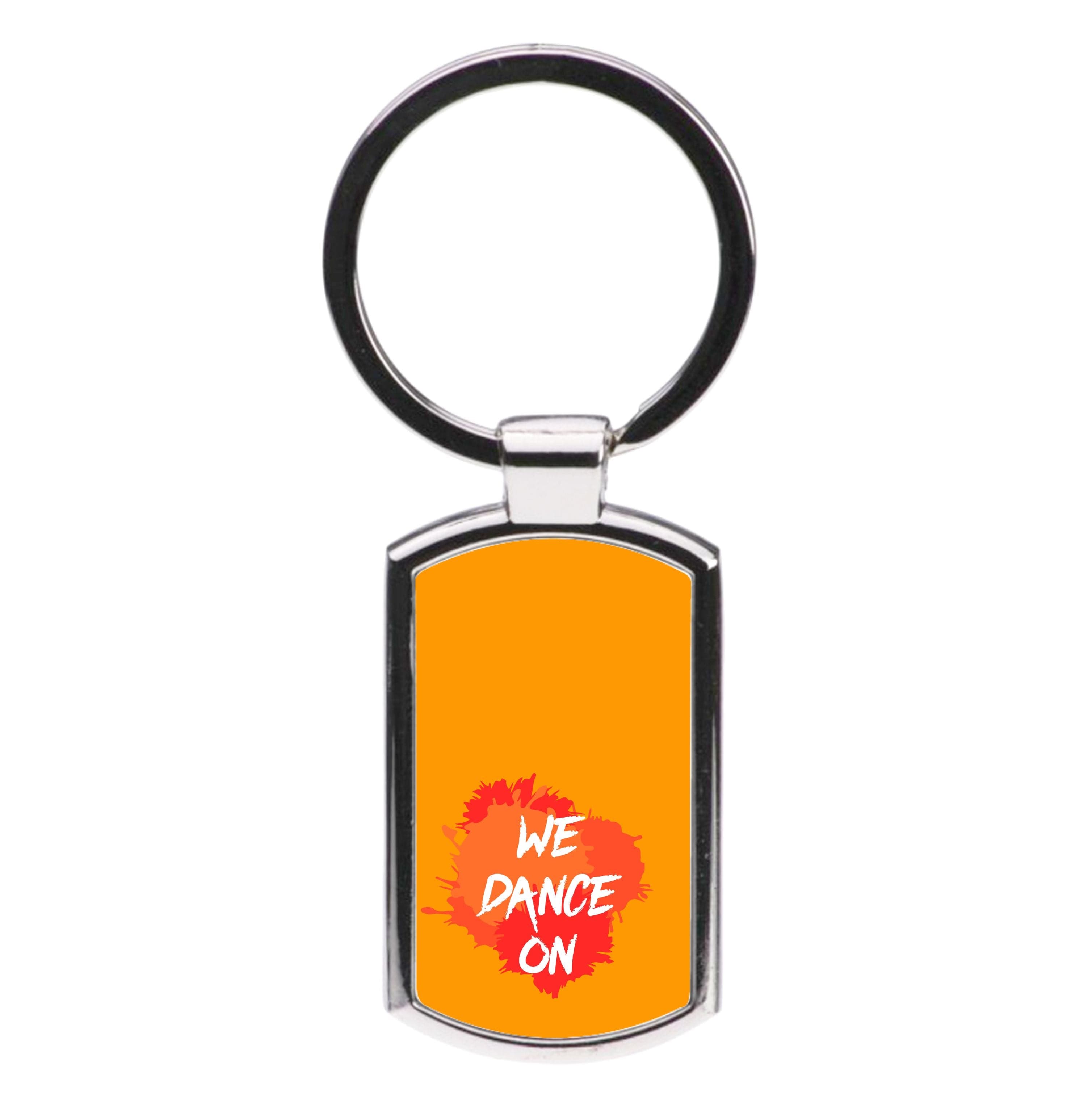 We Dance On - Luxury Keyring