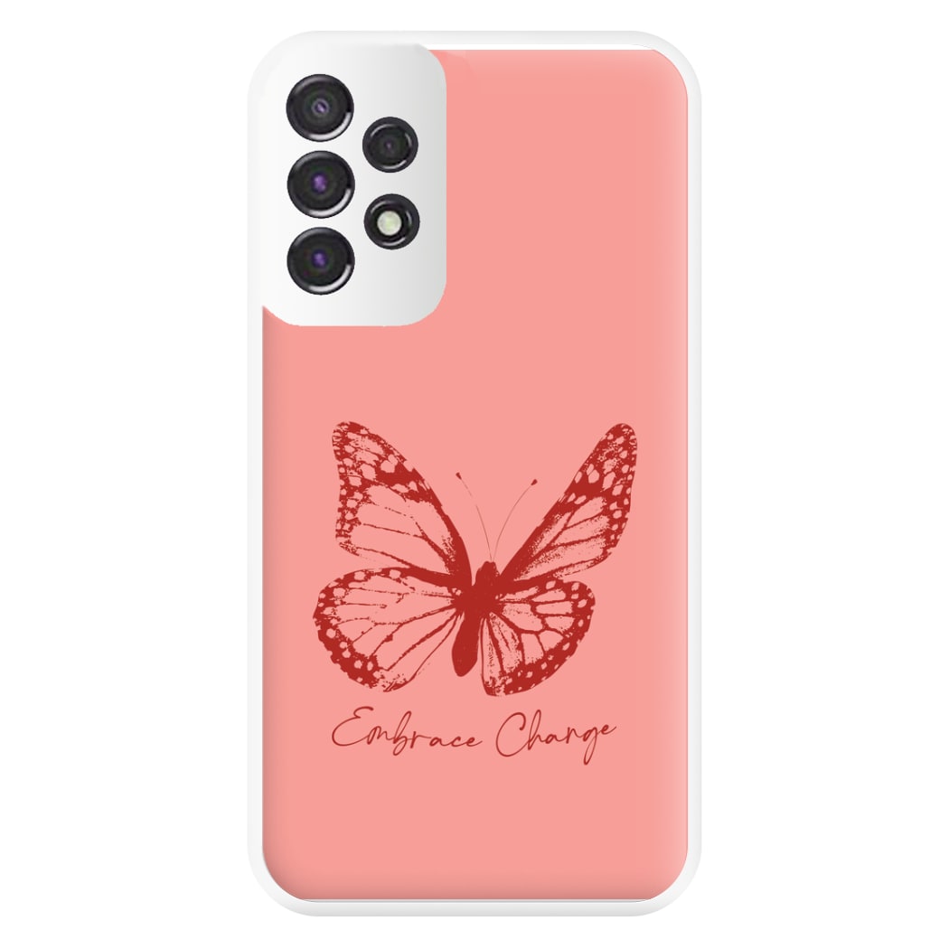 Embrace Change Butterfly Galaxy A53 Case