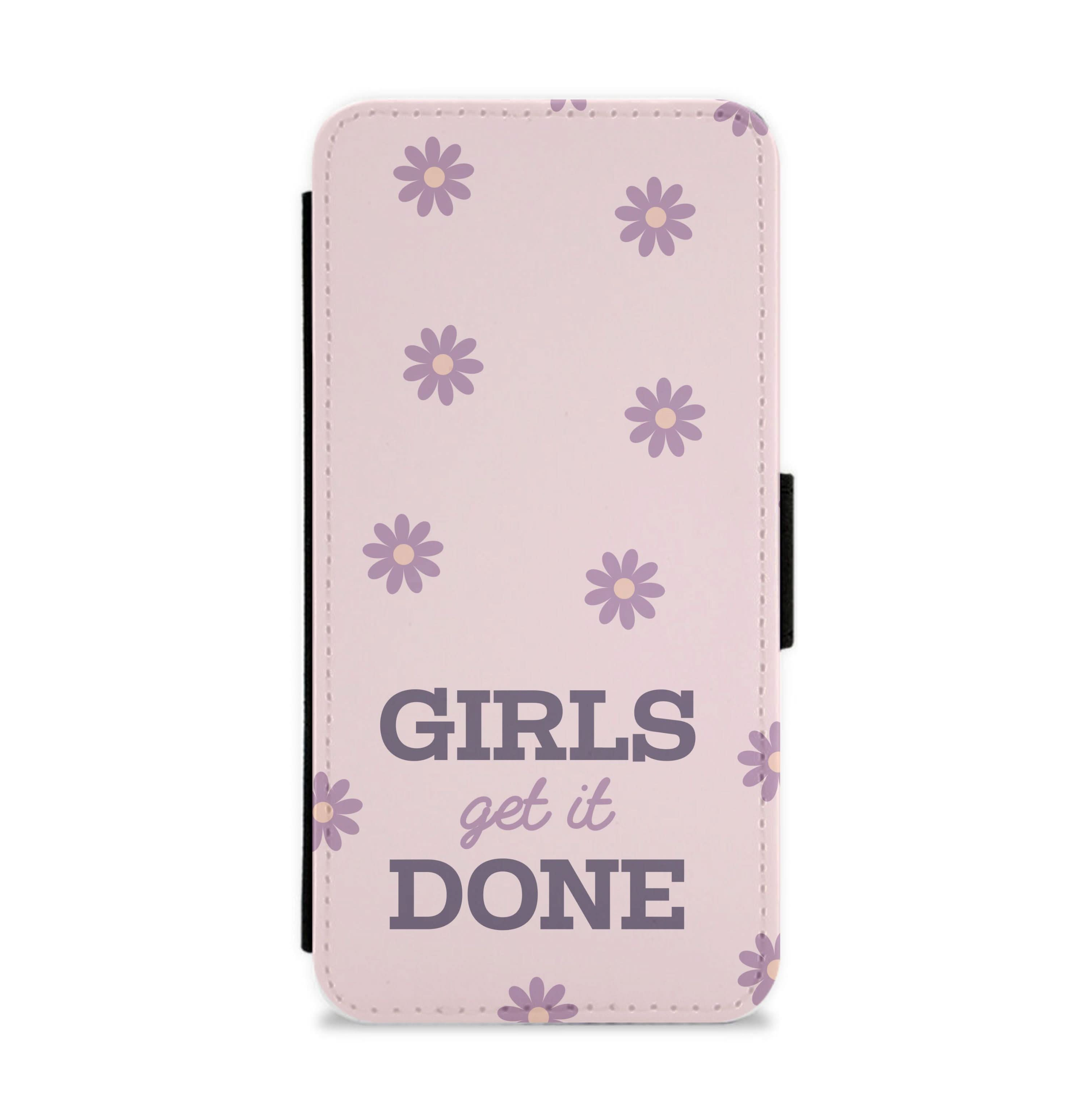 Girls Get It Done  Flip / Wallet Phone Case