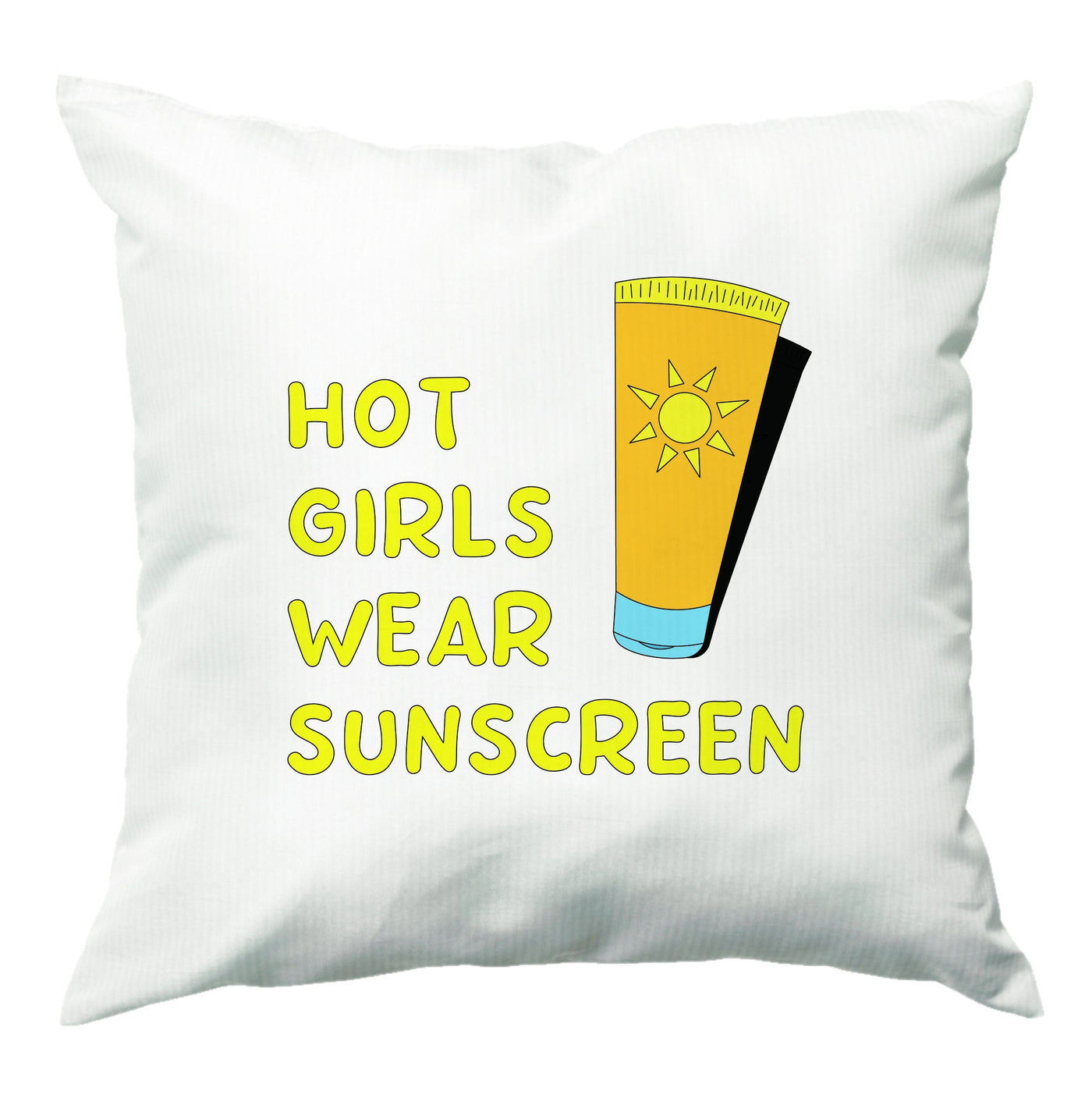 Hot Girls Wear Sunscreen - Summer Cushion