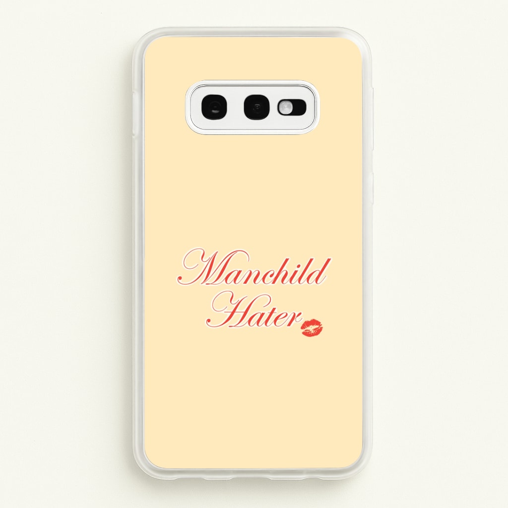 Manchild Hater Galaxy S10e Case
