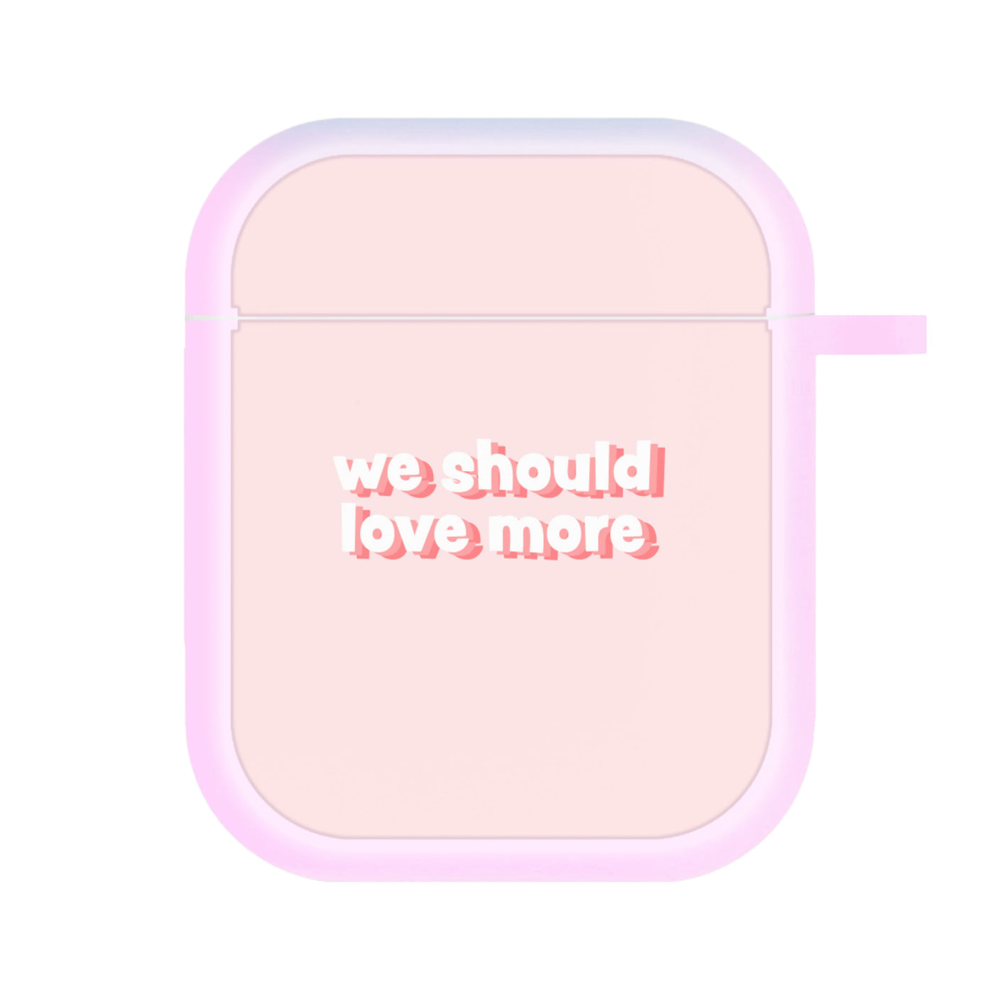 We Should Love More - Loren Gray AirPods Case
