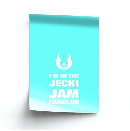 I'm In The Jecki Jam Fanclub Poster