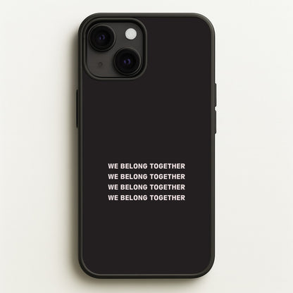 Belong Together iPhone 13 Case