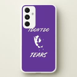 I Don't Do Tears Galaxy A55 Case