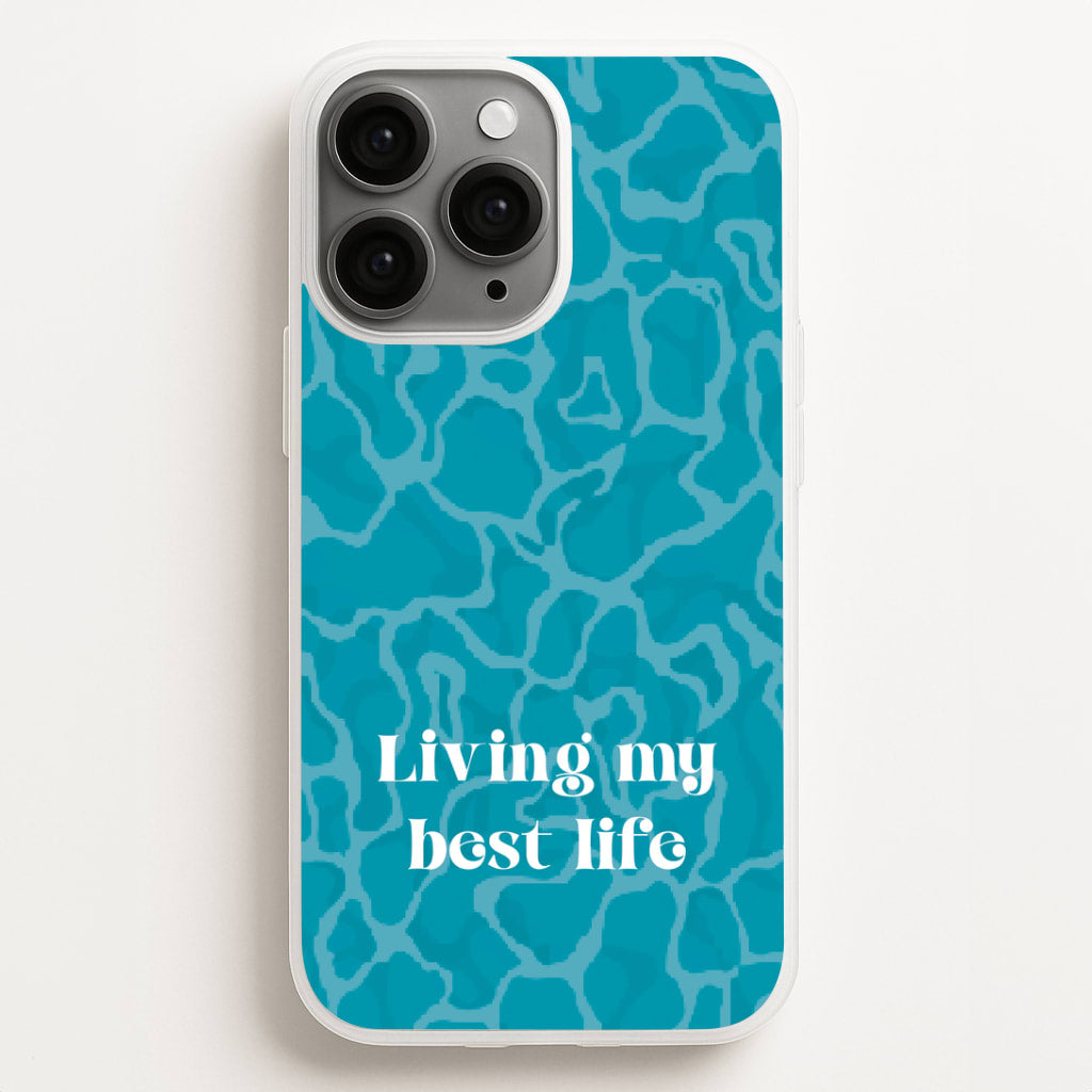Living My Best Life Water Pattern Phone Case for iPhone, Samsung Galaxy and Google Pixel