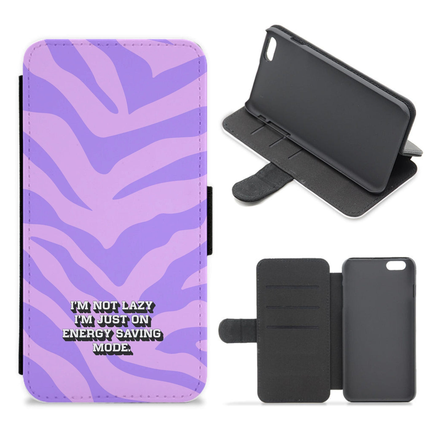 I'm Not Lazy I'm Just On Energy Saving Mode Flip / Wallet Phone Case