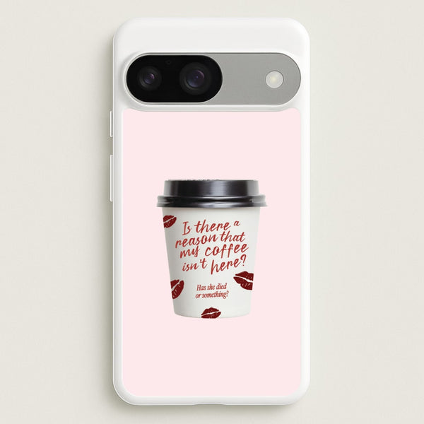 Where's My Coffee?! Google Pixel 9 / 9 Pro Case