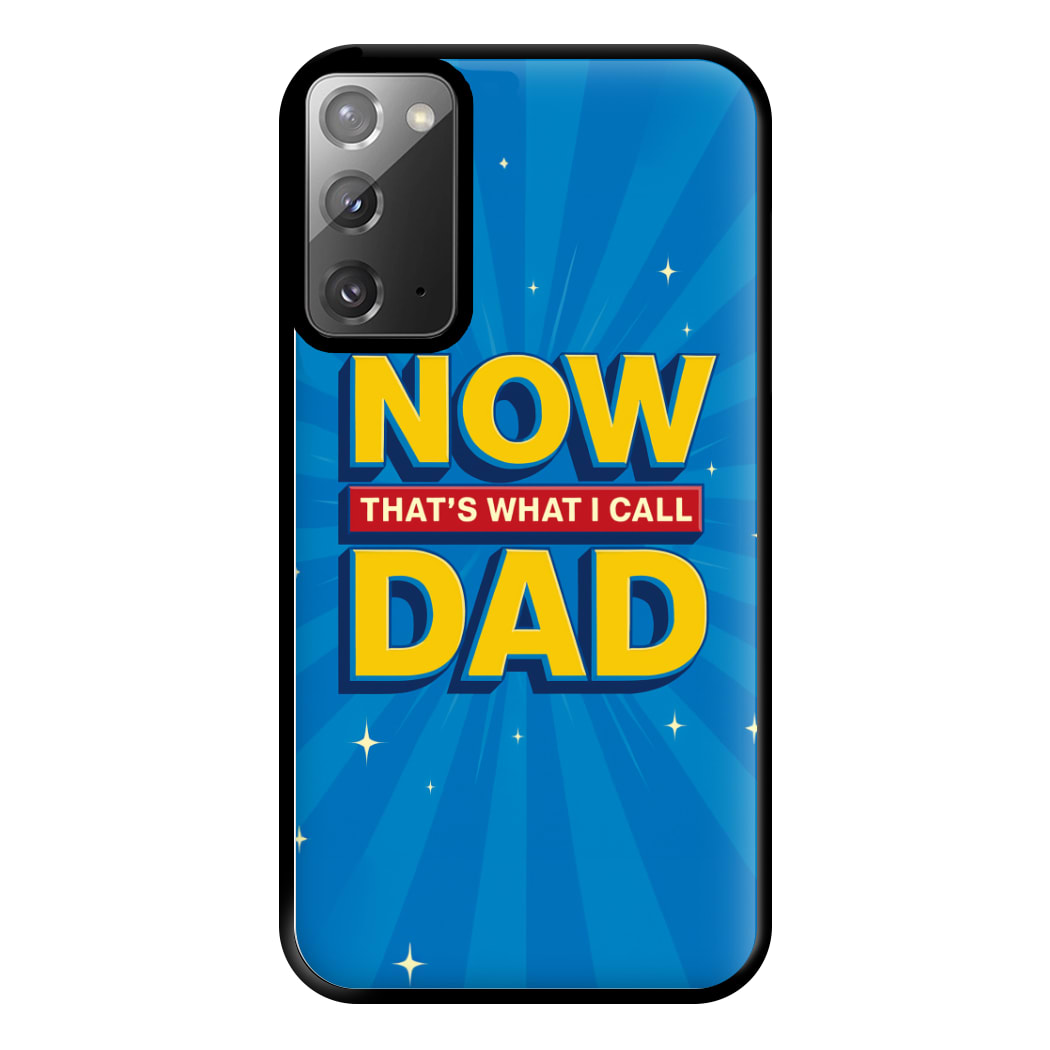 Now That's What I Call Dad - Father's Day Galaxy Note 20 Case