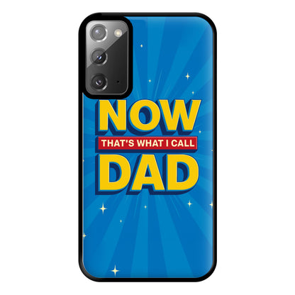 Now That's What I Call Dad - Father's Day Galaxy Note 20 Case