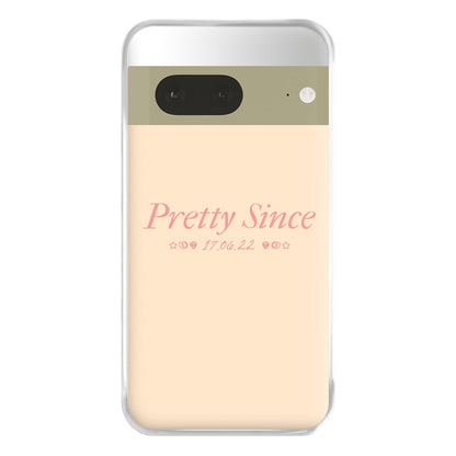 Pretty Since  Google Pixel 7a Case