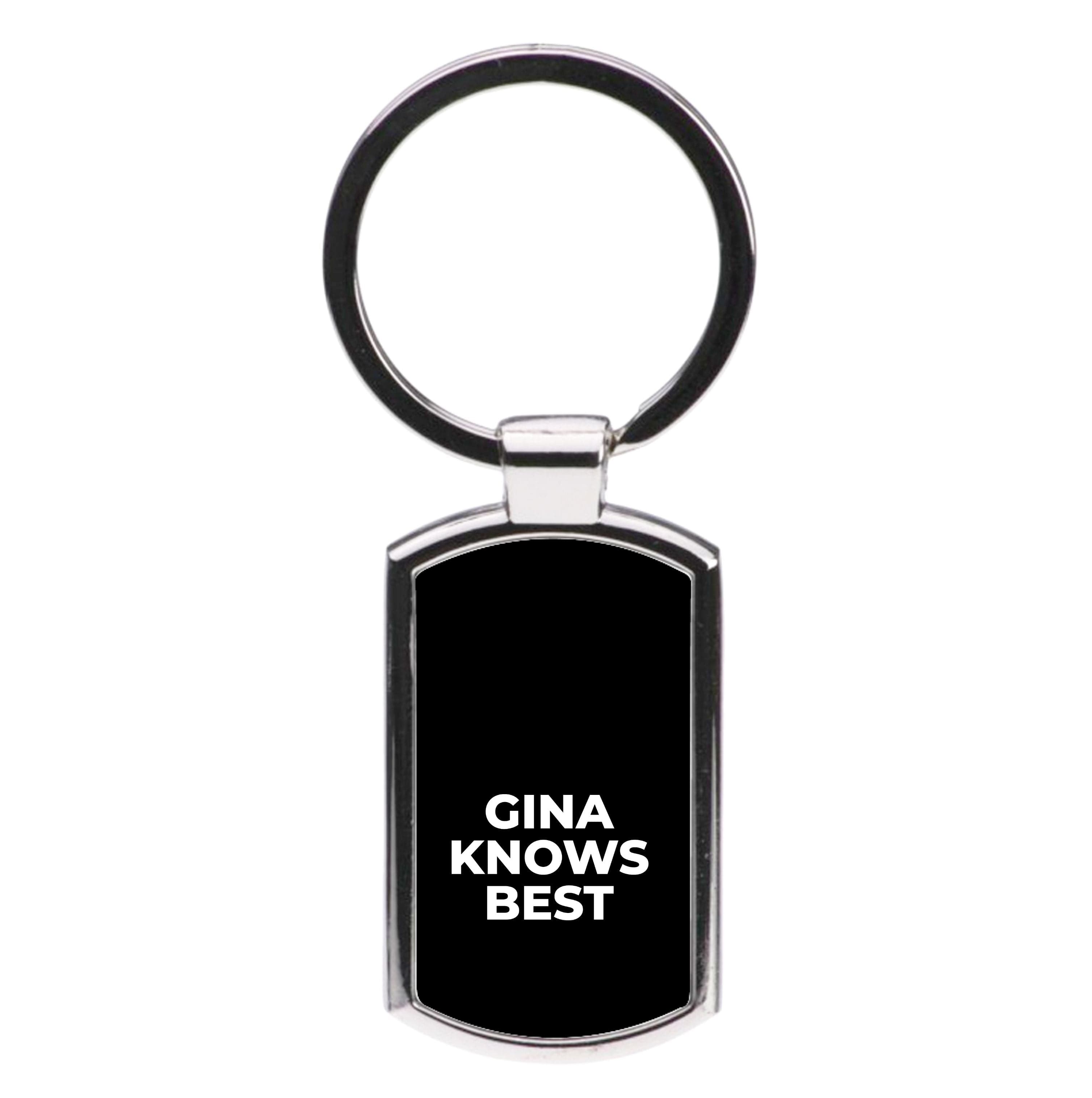 Gina Knows Best - B99 Luxury Keyring