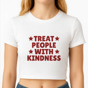 Treat People With Kindness Crop top 2