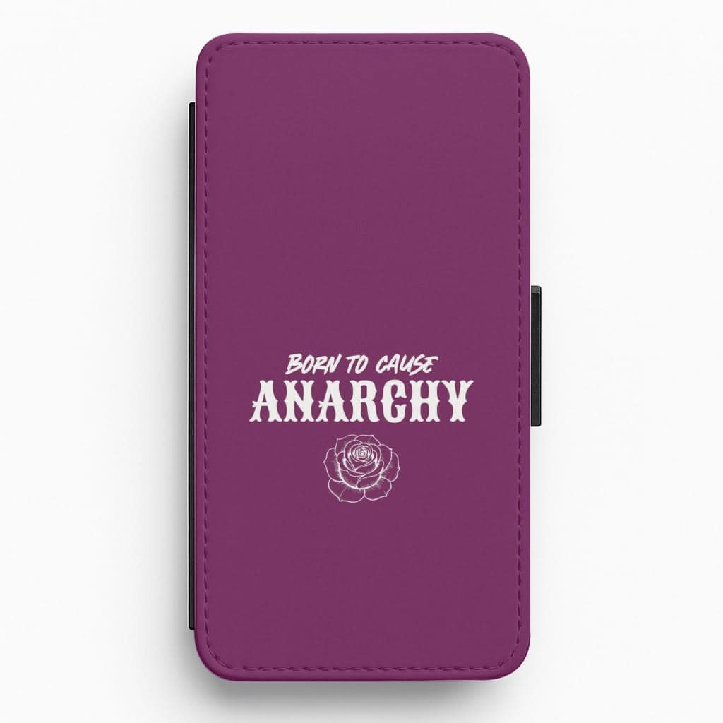 Born To Cause Anarchy Flip / Wallet Phone Case