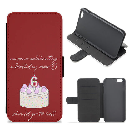 A Birthday Over 6 - B99 Flip / Wallet Phone Case