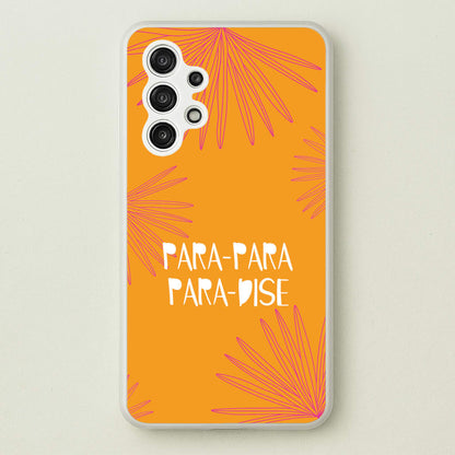 Paradise Lyrics Galaxy A13 Case