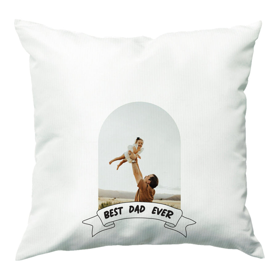 Best Dad Ever - Personalised Father's Day Cushion