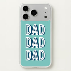 Dad, Dad, Dad iPhone 17 Pro Case