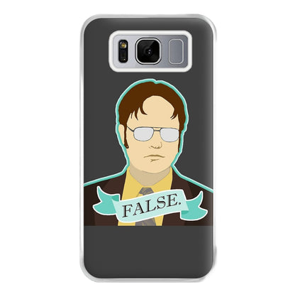 False. Dwight Phone Case