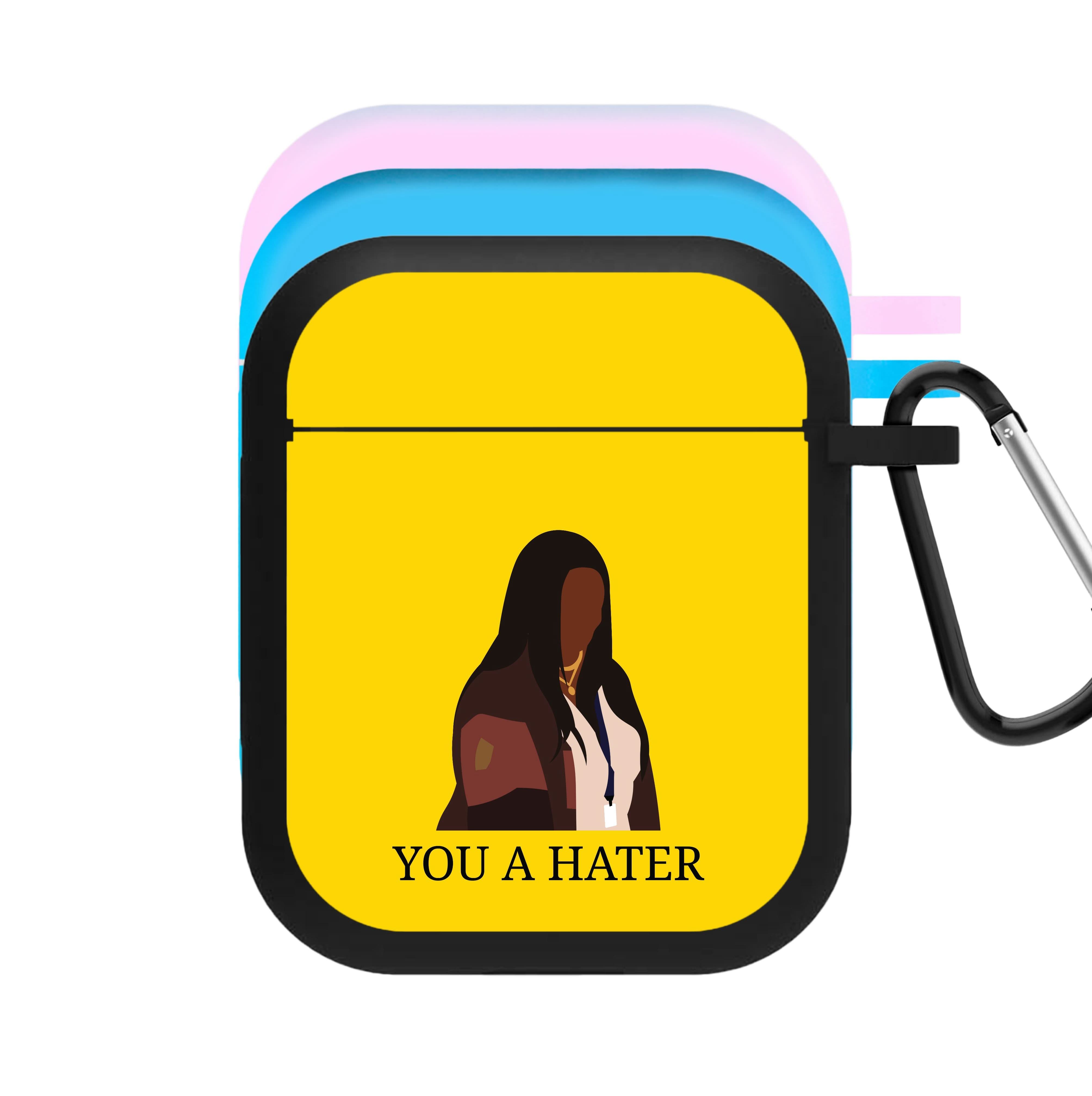 You A Hater AirPods Case