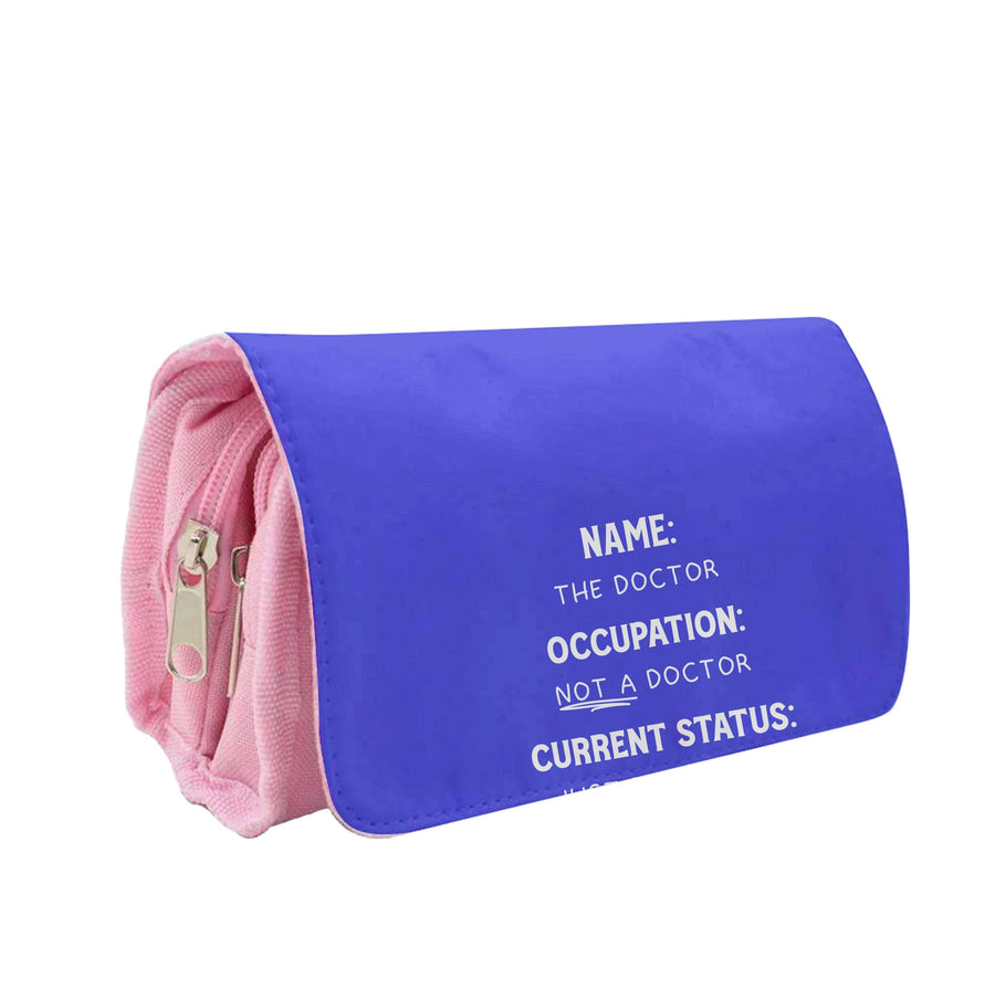 Name And Occupation - Doctor Who Pencil Case