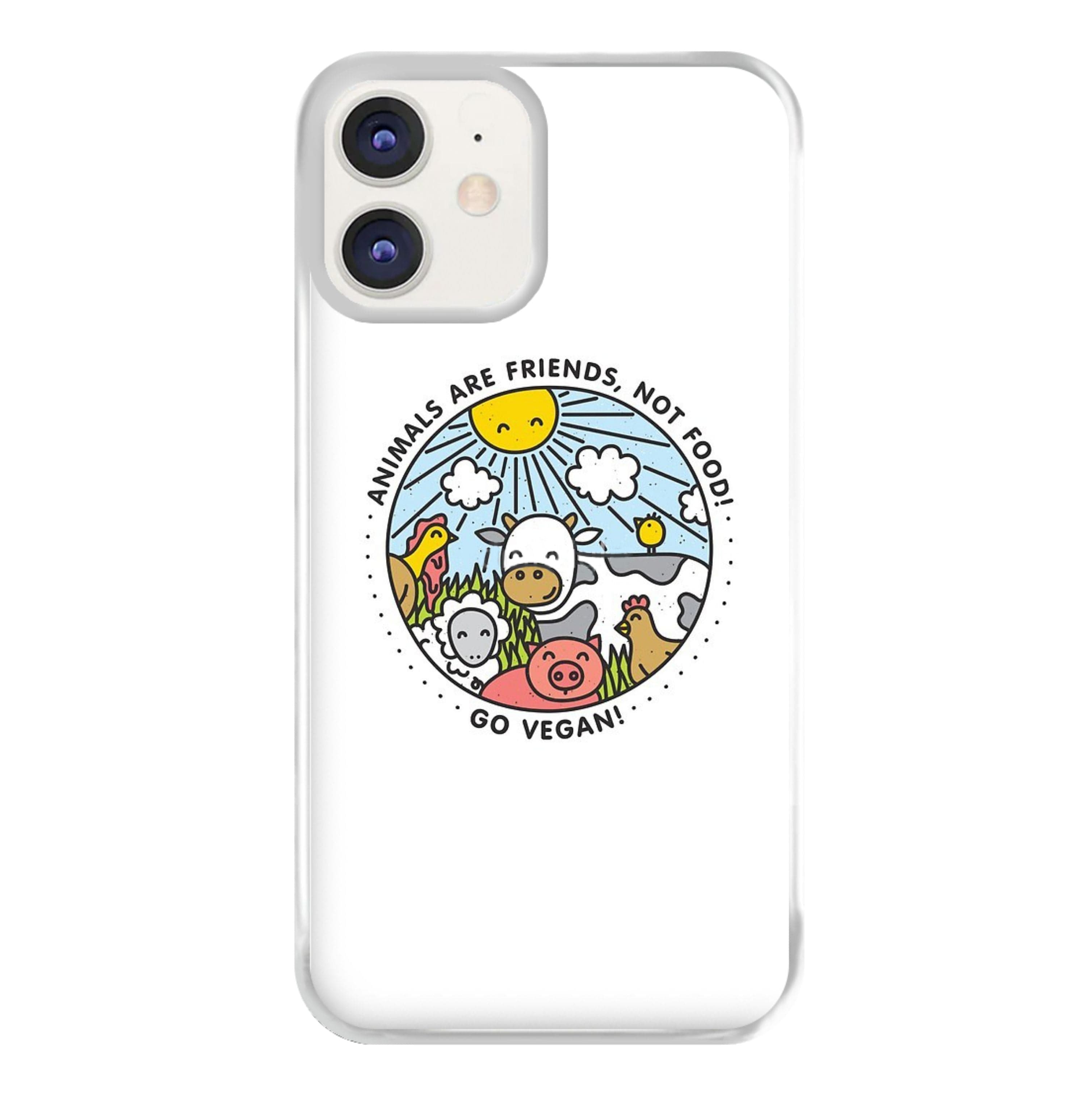 Animals Are Friends, Not Food - Vegan Phone Case