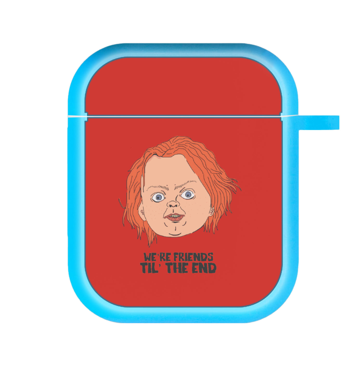We're Friends - Chucky AirPods Case