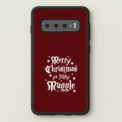 Merry Christmas You Filthy Muggle Galaxy S10 Case