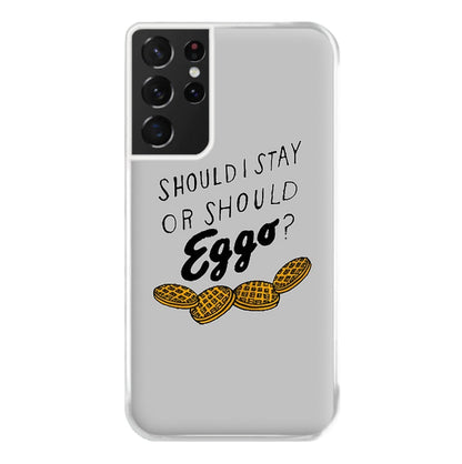 Should I Stay Or Should I Eggo Phone Case